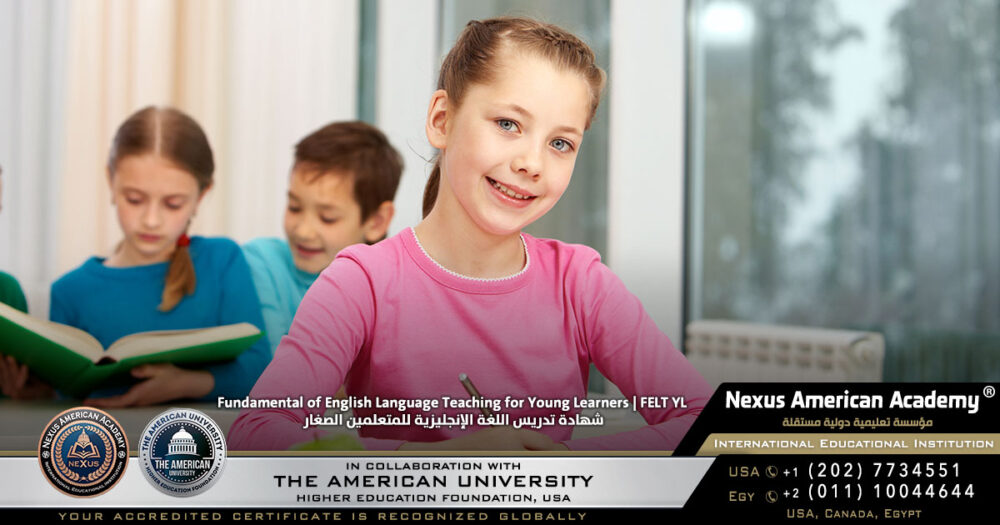 nexus american academy program Fundamental of English Language Teaching for Young Learners FELT YL